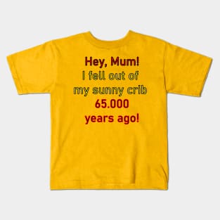 Hey Mum! Kids T-Shirt